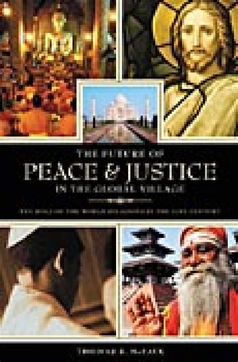 The Future of Peace and Justice in the Global Village The Role of the World Religions in the Twenty- Kindle Editon